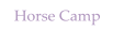 Horse Camp